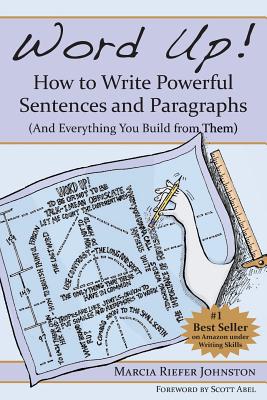 Image du vendeur pour Word Up! How to Write Powerful Sentences and Paragraphs (and Everything You Build from Them) (Paperback or Softback) mis en vente par BargainBookStores