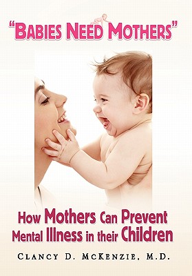 Seller image for Babies Need Mothers'' (Paperback or Softback) for sale by BargainBookStores