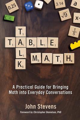 Imagen del vendedor de Table Talk Math: A Practical Guide for Bringing Math Into Everyday Conversations (Paperback or Softback) a la venta por BargainBookStores