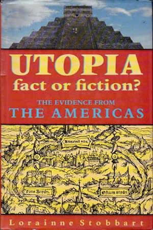 Imagen del vendedor de Utopia, Fact or Fiction?: The Evidence From The Americas a la venta por Goulds Book Arcade, Sydney