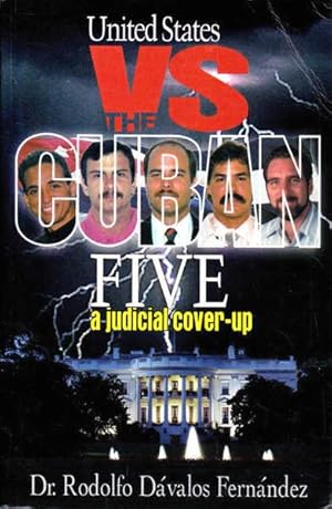 Seller image for United States Vs the Cuban Five: A Judicial Cover Up for sale by Goulds Book Arcade, Sydney