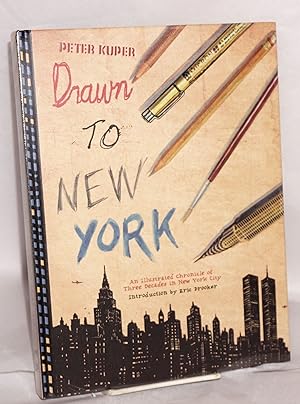 Imagen del vendedor de Drawn to New York: An illustrated chronicle of three decades in New York City a la venta por Bolerium Books Inc.