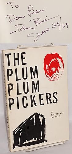 Seller image for The Plum Plum Pickers: a novel [inscribed and signed] for sale by Bolerium Books Inc.