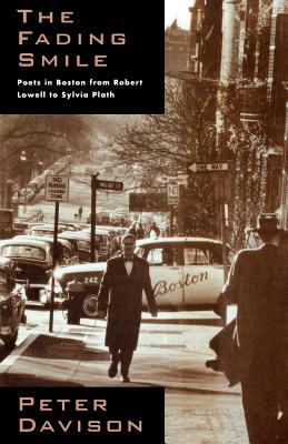 Imagen del vendedor de The Fading Smile: Poets in Boston, 1995-1960, from Robert Frost to Robert Lowell to Sylvia Plath (Paperback or Softback) a la venta por BargainBookStores