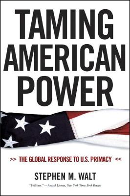 Immagine del venditore per Taming American Power: The Global Response to U.S. Primacy (Paperback or Softback) venduto da BargainBookStores