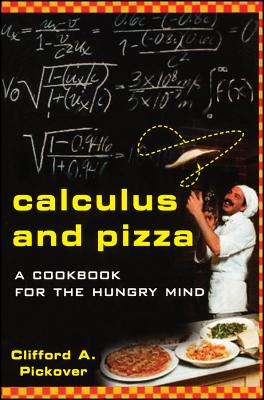 Immagine del venditore per Calculus and Pizza: A Cookbook for the Hungry Mind (Paperback or Softback) venduto da BargainBookStores