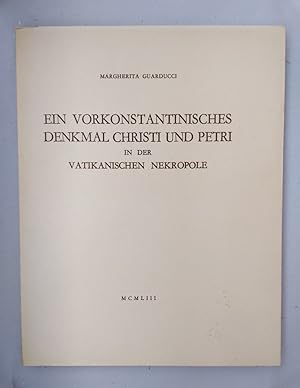 Ein vorkonstaninisches Denkmal Christi und Petri in der Vatikanischen Nekropole.