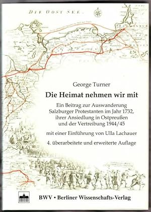 Die Heimat nehmen wir mit : ein Beitrag zur Auswanderung Salzburger Protestanten im Jahr 1732, ih...