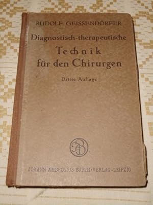 Diagnostisch-therapeutische Technik für den Chirurgen. Mit e. Geleitw. v. K. H. Bauer