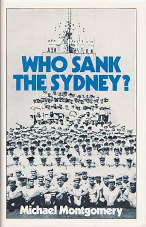 Bild des Verkufers fr Who Sank The Sydney? zum Verkauf von Adelaide Booksellers