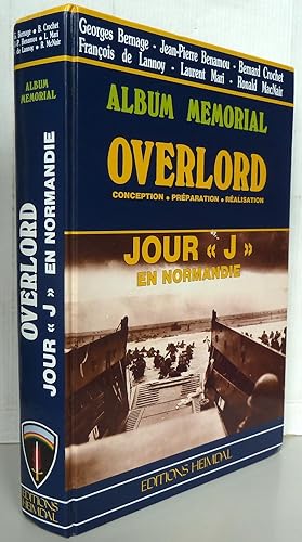 Album Mémorial - Overlord, Jour "J" en Normandie. conception - préparation - réalisation
