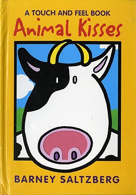 Imagen del vendedor de Animal Kisses: A Touch and Feel Book (Hardback or Cased Book) a la venta por BargainBookStores
