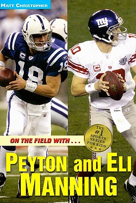 Immagine del venditore per On the Field With.Peyton and Eli Manning (Paperback or Softback) venduto da BargainBookStores