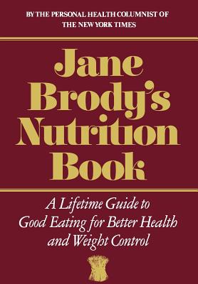 Seller image for Jane Brody's Nutrition Book (Hardback or Cased Book) for sale by BargainBookStores