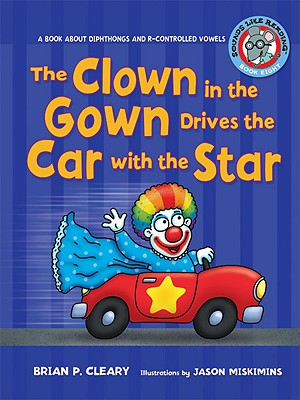 Imagen del vendedor de The Clown in the Gown Drives the Car with the Star (Paperback or Softback) a la venta por BargainBookStores