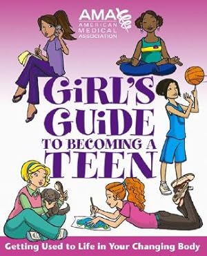 Seller image for American Medical Association Girl's Guide to Becoming a Teen (Paperback or Softback) for sale by BargainBookStores