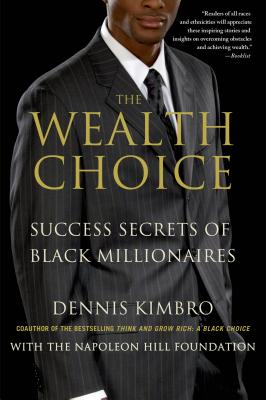 Image du vendeur pour The Wealth Choice: Success Secrets of Black Millionaires (Paperback or Softback) mis en vente par BargainBookStores