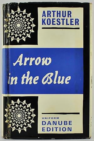 Arrow in the Blue the first volume of an autobiography 1905-31 with a new preface by the author U...