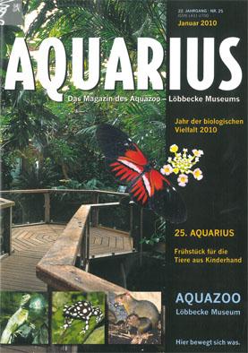 Bild des Verkufers fr Aquarius, Das Magazin des Aquazoo/ Lbbecke-Museums, Nr. 25/ Januar 2010 zum Verkauf von Schueling Buchkurier