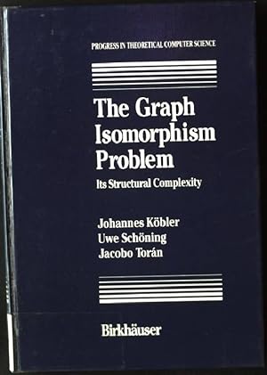 Imagen del vendedor de The Graph Isomorphism Problem: Its Structural Complexity Progress in Theoretical Computer Science a la venta por books4less (Versandantiquariat Petra Gros GmbH & Co. KG)