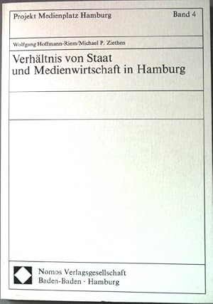 Immagine del venditore per Verhltnis von Staat und Medienwirtschaft in Hamburg. Projekt Medienplatz Hamburg ; Bd. 4 venduto da books4less (Versandantiquariat Petra Gros GmbH & Co. KG)