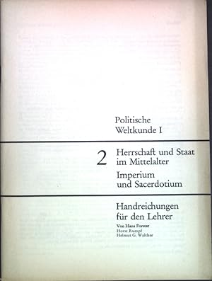 Bild des Verkufers fr Herrschaft und Staat im Mittelalter, Imperium und Sacerdotium. Handreichungen fr den Lehrer. Politsche Weltkudne I, Band 2; zum Verkauf von books4less (Versandantiquariat Petra Gros GmbH & Co. KG)