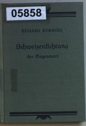Seller image for Schweizerdichtung der Gegenwart. Die Schweiz im deutschen Geistesleben 32. Bndchen; for sale by books4less (Versandantiquariat Petra Gros GmbH & Co. KG)
