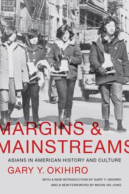 Imagen del vendedor de Margins and Mainstreams: Asians in American History and Culture (Paperback or Softback) a la venta por BargainBookStores