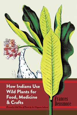 Seller image for How Indians Use Wild Plants for Food, Medicine & Crafts (Paperback or Softback) for sale by BargainBookStores