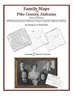 Bild des Verkufers fr Family Maps of Pike County, Alabama, Deluxe Edition (Paperback or Softback) zum Verkauf von BargainBookStores