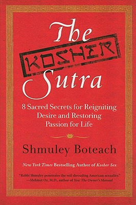 Seller image for The Kosher Sutra: Eight Sacred Secrets for Reigniting Desire and Restoring Passion for Life (Paperback or Softback) for sale by BargainBookStores
