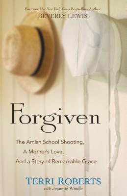Seller image for Forgiven: The Amish School Shooting, a Mother's Love, and a Story of Remarkable Grace (Paperback or Softback) for sale by BargainBookStores