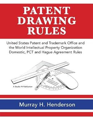 Seller image for Patent Drawing Rules: Patent Drawing Rules of the United States Patent and Trademark Office and the World Intellectual Property Organization (Paperback or Softback) for sale by BargainBookStores