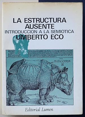 La estructura ausente. Introducción a la semiótica.