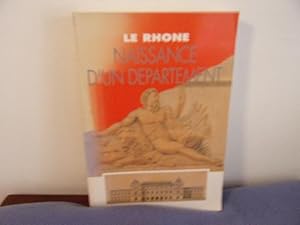 Seller image for Le Rhne naissance d'un dpartement for sale by arobase livres