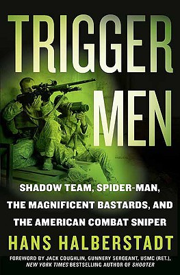 Imagen del vendedor de Trigger Men: Shadow Team, Spider-Man, the Magnificent Bastards, and the American Combat Sniper (Paperback or Softback) a la venta por BargainBookStores