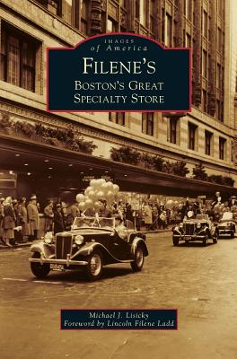 Seller image for Filene's: Boston's Great Specialty Store (Hardback or Cased Book) for sale by BargainBookStores