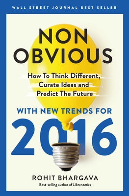 Seller image for Non-Obvious 2016 Edition: How to Think Different, Curate Ideas & Predict the Future (Paperback or Softback) for sale by BargainBookStores