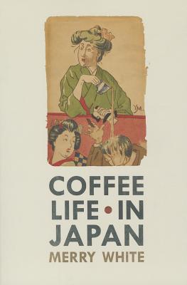Seller image for Coffee Life in Japan (Paperback or Softback) for sale by BargainBookStores