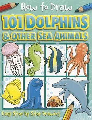 Seller image for How to Draw Dolphins & Other Sea Animals (Paperback or Softback) for sale by BargainBookStores
