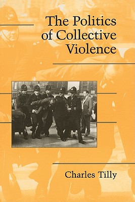 Seller image for The Politics of Collective Violence (Paperback or Softback) for sale by BargainBookStores