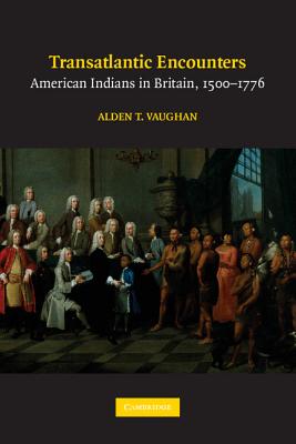 Imagen del vendedor de Transatlantic Encounters: American Indians in Britain, 1500-1776 (Paperback or Softback) a la venta por BargainBookStores