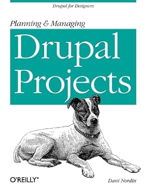 Seller image for Planning and Managing Drupal Projects: Drupal for Designers (Paperback or Softback) for sale by BargainBookStores