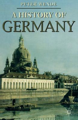 Imagen del vendedor de A History of Germany (Paperback or Softback) a la venta por BargainBookStores