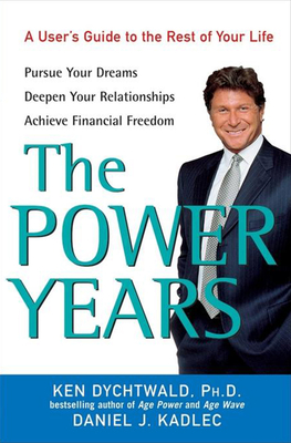 Seller image for The Power Years: A User's Guide to the Rest of Your Life (Hardback or Cased Book) for sale by BargainBookStores