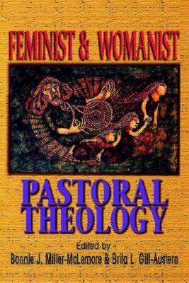 Immagine del venditore per Feminist & Womanist Pastoral Theology (Paperback or Softback) venduto da BargainBookStores