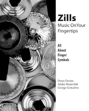 Immagine del venditore per Zills: Music on Your Fingertips: All about Finger Cymbals (Paperback or Softback) venduto da BargainBookStores