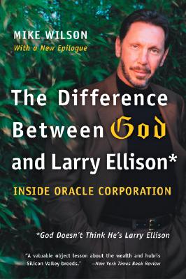 Seller image for The Difference Between God and Larry Ellison: *God Doesn't Think He's Larry Ellison (Paperback or Softback) for sale by BargainBookStores