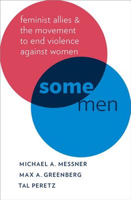 Seller image for Some Men: Feminist Allies and the Movement to End Violence Against Women (Paperback or Softback) for sale by BargainBookStores