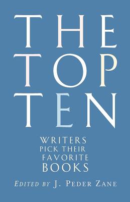 Immagine del venditore per The Top Ten: Writers Pick Their Favorite Books (Paperback or Softback) venduto da BargainBookStores
